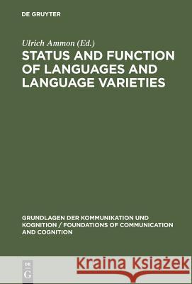 Status & Function of Languages & Language Varieties Ammon, Ulrich 9783110112993 Walter de Gruyter & Co - książka