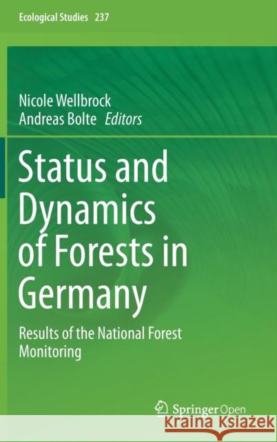 Status and Dynamics of Forests in Germany: Results of the National Forest Monitoring Wellbrock, Nicole 9783030157326 Springer - książka