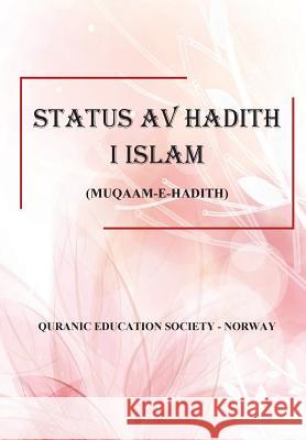 Status av Hadith i Islam Sheraz Akhtar Ghulam Ahmad Parwez 9781519108388 Createspace Independent Publishing Platform - książka