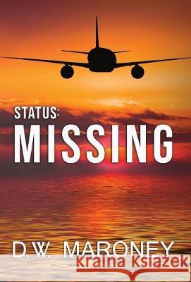 Status: Missing D W Maroney 9781732783973 State of Mind Publishing - książka