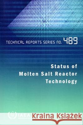 Status of Molten Salt Reactor Technology International Atomic Energy Agency 9789201405227 International Atomic Energy Agency - książka