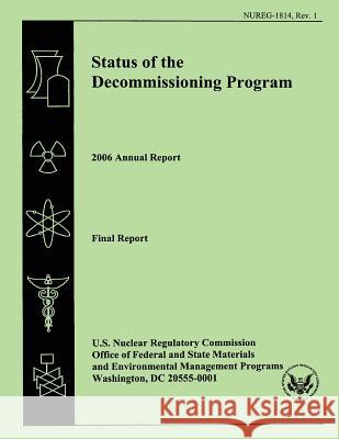 Status of the Decommissioning Program 2006 Annual Report: Final Report J. Buckley 9781500373825 Createspace - książka