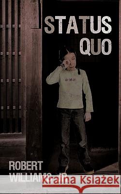 Status Quo Robert William 9781462009602 iUniverse.com - książka
