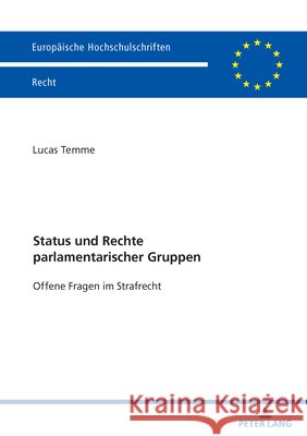Status und Rechte parlamentarischer Gruppen Lucas Temme 9783631951446 Peter Lang D - książka