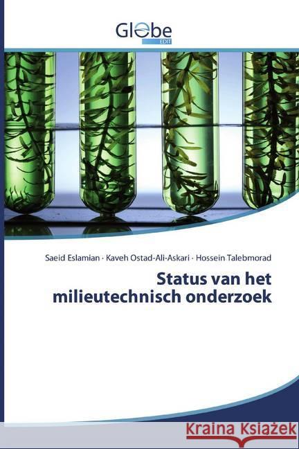 Status van het milieutechnisch onderzoek Eslamian, Saeid; Ostad-Ali-Askari, Kaveh; Talebmorad, Hossein 9786200595669 GlobeEdit - książka