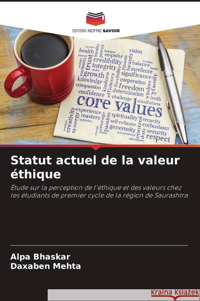 Statut actuel de la valeur ?thique Alpa Bhaskar Daxaben Mehta 9786207242740 Editions Notre Savoir - książka