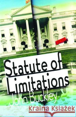 Statute of Limitations John Montgomery Buckley 9781476766850 Simon & Schuster - książka