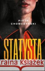 Statysta Piotr Chomczyński 9788328734074 Muza - książka