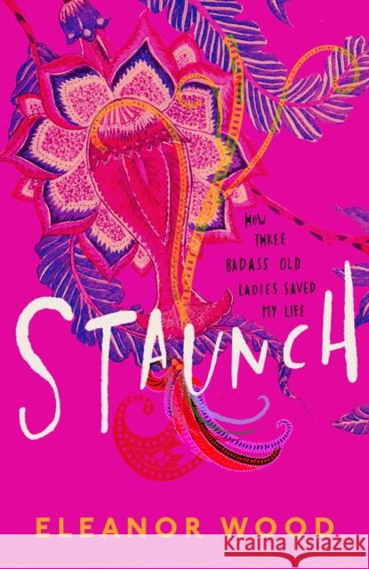 Staunch Eleanor Wood 9780008325725 HarperCollins Publishers - książka