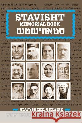 Stavisht Aharon Weissman Ida Cohen Selavan Irv Osterer 9781954176676 Jewishgen.Inc - książka