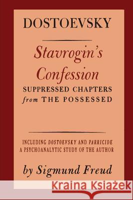 Stavrogin's Confession Fyodor Dostoyevsky Virginia Woolf Sigmund Freud 9781614277552 Martino Fine Books - książka