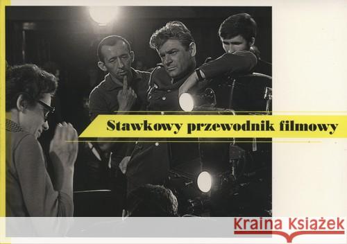 Stawkowy przewodnik filmowy Baćmaga Rafał Bernacki Bogdan Bilecki Arkadiusz 9788393104420 Centrum Inicjatyw na Rzecz Rozwoju REGIO - książka