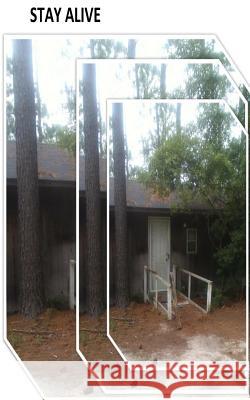Stay Alive Jeff C. Strong 9781722271244 Createspace Independent Publishing Platform - książka