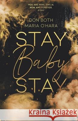 Stay Baby Stay Maria O'Hara Don Both 9783961157310 Stay Baby Stay - książka