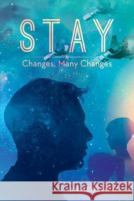 Stay: Changes, Many Changes Newbegin, Ian 9781483619347 Xlibris Corporation - książka