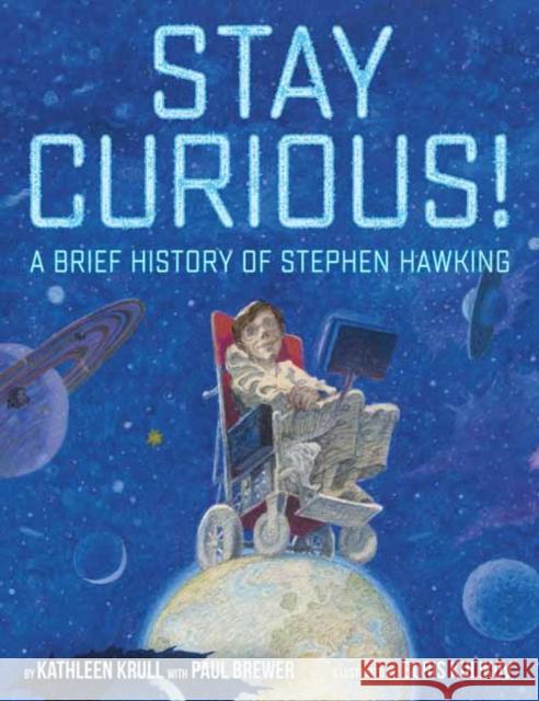 Stay Curious! Paul Brewer 9780399550287 Crown Books for Young Readers - książka
