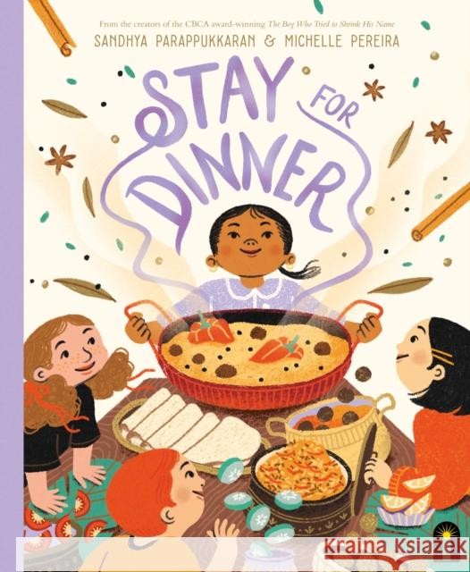 Stay for Dinner Sandhya Parappukkaran 9781761211966 Hardie Grant Children's Publishing - książka