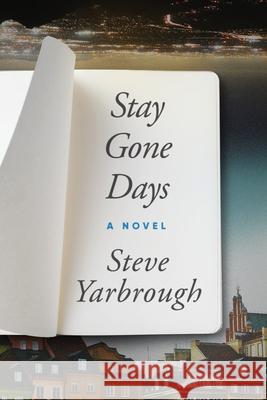 Stay Gone Days Steve Yarbrough 9781632461353 Ig Publishing - książka