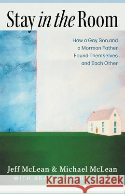 Stay in the Room Jeff McLean Michael McLean Brad M. Reedy 9781969935053 Indigo River Publishing - książka