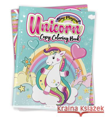 Stay Magical Unicorn Copy Coloring Book Wonder House Books 9789390183562 Wonder House Books - książka