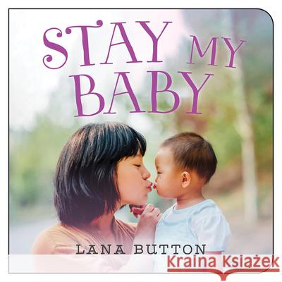 Stay My Baby Lana Button 9781459836150 Orca Book Publishers - książka