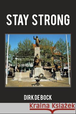 Stay Strong Dirk D 9781543488937 Xlibris UK - książka