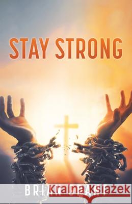 Stay Strong Brian Grant 9781662898020 Xulon Press - książka