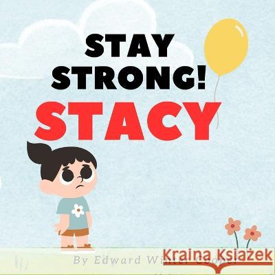 Stay Strong! Stacy Edward Winter Cooper   9798392946112 Independently Published - książka