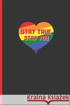 Stay True, Stay You: 6