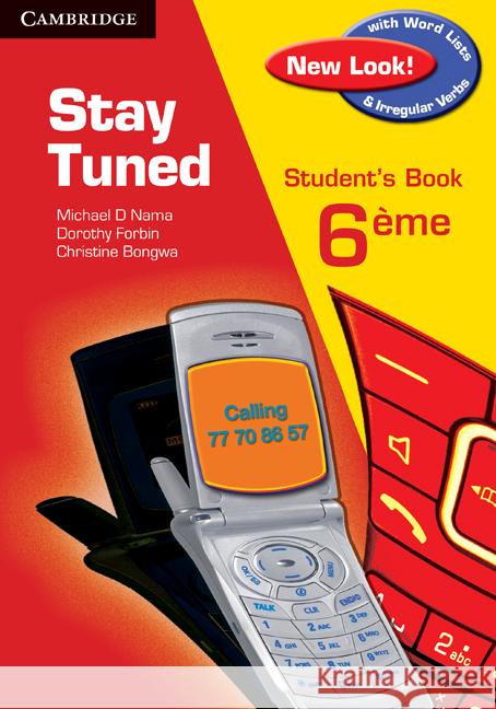 Stay Tuned Student's Book for 6 Eme Michael D. Nama Dorothy Forbin Christine Bongwa 9780521135375 Cambridge University Press - książka