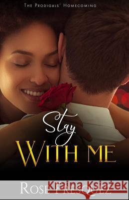 Stay With Me Rose Fresquez 9781961159259 Rose Fresquez - książka