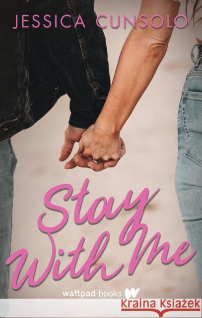 Stay with Me Jessica Cunsolo 9781989365311 Wattpad Books - książka
