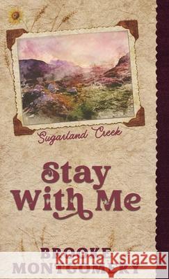 Stay With Me (Alternate Special Edition Cover) Brooke Montgomery Brooke Cumberland 9781961287181 Brooke Writes Romance, LLC - książka