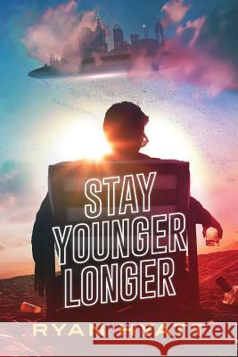 Stay Younger Longer Ryan Hyatt Thibaud Baiguini 9781516964840 Createspace - książka