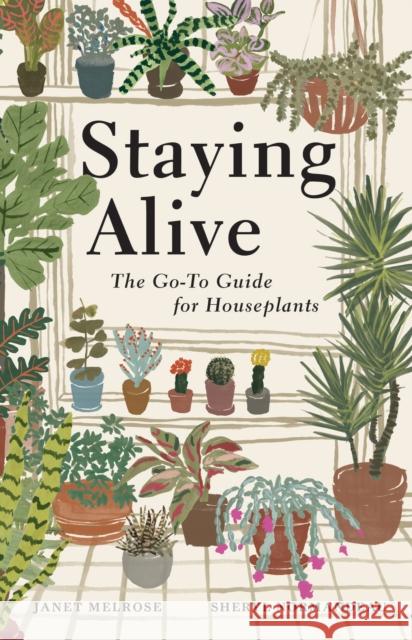 Staying Alive: The Go-To Guide for Houseplants  9781771514576 Touchwood Editions - książka