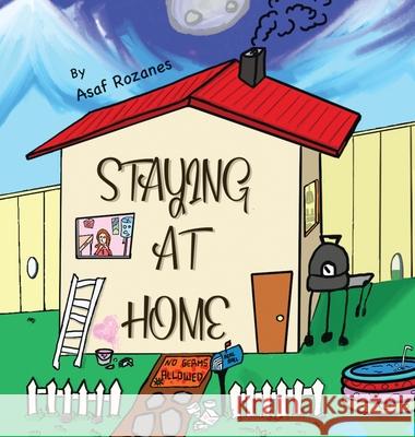 Staying At Home: A creative guidebook full of ideas to spend time at home Asaf Rozanes 9789659267668 Yazamia Ltd. - książka