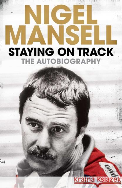 Staying on Track: The Autobiography Nigel Mansell 9781471150241 Simon & Schuster Ltd - książka