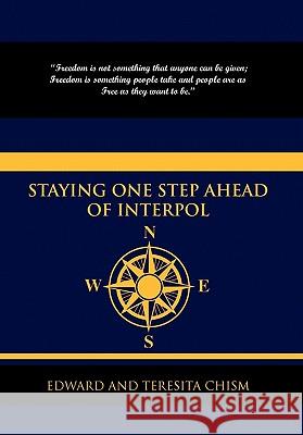 Staying One Step Ahead of Interpol And Teresita Edwar 9781436397315 Xlibris Corporation - książka