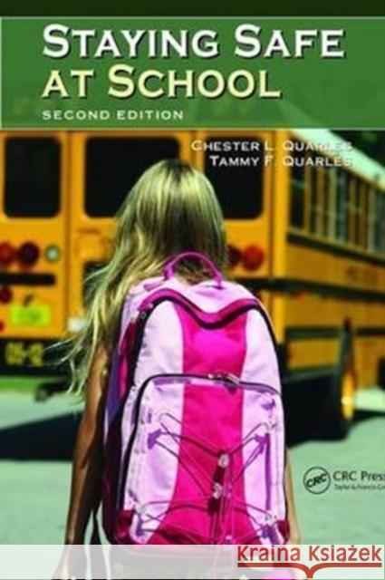 Staying Safe at School Chester L. Quarles 9781138475892 CRC Press - książka