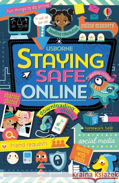 Staying safe online Stowell, Louie 9781409597810 Usborne Publishing Ltd - książka