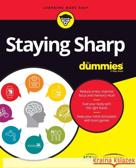 Staying Sharp For Dummies Health in Aging Foundation 9781119187790 John Wiley & Sons Inc - książka