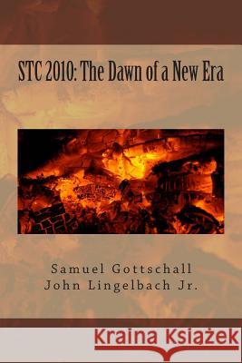 Stc 2010: The Dawn of a New Era: This book is not yet rated. Lingelbach Jr, J. F. 9781492907169 Createspace - książka