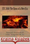 Stc 2010: The Dawn of a New Era: This book is not yet rated. Lingelbach Jr, J. F. 9781492907169 Createspace