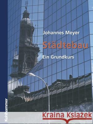 Städtebau: Ein Grundkurs Meyer, Johannes 9783322997937 Vieweg+teubner Verlag - książka
