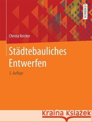 Städtebauliches Entwerfen Reicher, Christa 9783658198725 Vieweg+Teubner - książka