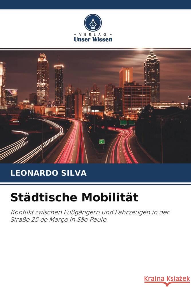 Städtische Mobilität SILVA, LEONARDO 9786204699431 Verlag Unser Wissen - książka