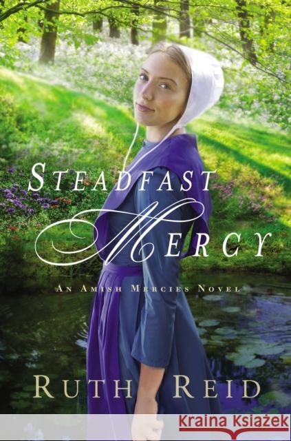 Steadfast Mercy Ruth Reid 9780718082499 Thomas Nelson - książka