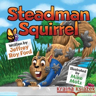 Steadman Squirrel Jeffrey Roy Ford 9781087927435 Indy Pub - książka