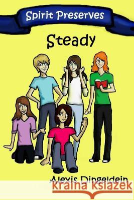 Steady Alexis Michele Dingeldein 9781536873924 Createspace Independent Publishing Platform - książka