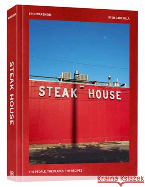 Steak House: The People, the Places, the Recipes Gabe Ulla 9781984862297 Potter/Ten Speed/Harmony/Rodale - książka